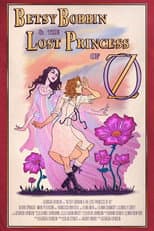 Poster for Betsy Bobbin & The Lost Princess of Oz