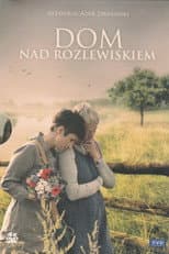 Poster for Dom nad rozlewiskiem