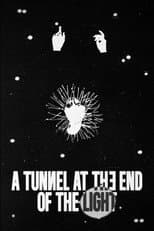 Poster for A Tunnel at the End of the Light