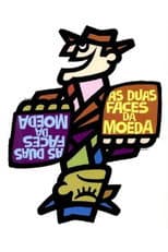Poster for As Duas Faces da Moeda