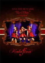 Poster for Kalafina Live the Best 2015 "Red Day" at Nippon Budokan