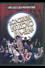 Poster for ¡¡Cachún Cachún Ra-Ra!! (Una loca, loca, preparatoria)