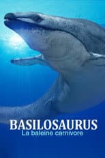 Poster for Basilosaurus, la baleine carnivore