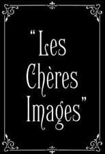 Poster for Les chères images