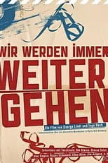 Poster for Wir Werden Immer Weitergehen