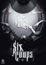 Poster for Six Coups