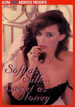 Poster for Soft as Silk Sweet as Honey