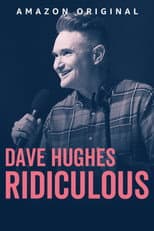 Poster for Dave Hughes: Ridiculous
