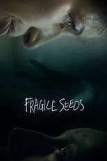 Poster for Fragile Seeds