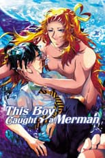 Poster for This Boy Caught a Merman