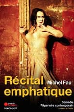 Poster for Michel Fau - Récital emphatique