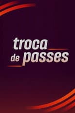 Poster for Troca de Passes