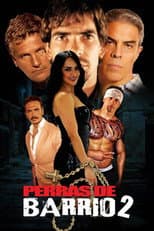 Poster for Perras de barrio 2