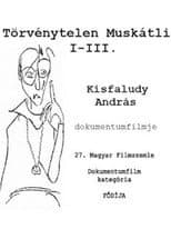 Poster for Törvénytelen Muskátli I-III.