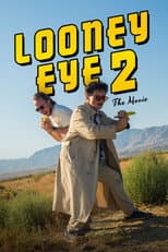 Poster for Looney Eye 2 – The Movie