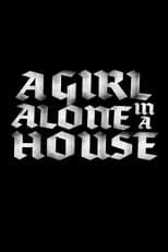 Poster for A Girl Alone in a House