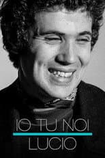 Poster for Io tu noi, Lucio