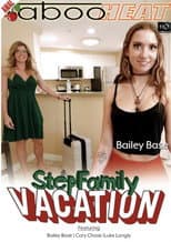 Poster for Bailey Base in Step Family Vacation