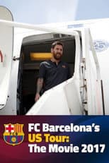 Poster for FC Barcelona's US Tour 2017: The Movie