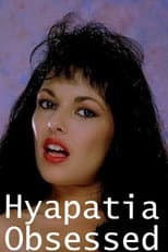 Poster for Hyapatia Obsessed