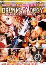 Poster for Drunk Sex Orgy: Crazier By The Dozen