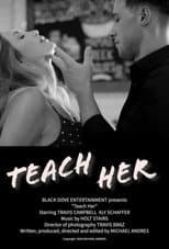Poster for Teach Her