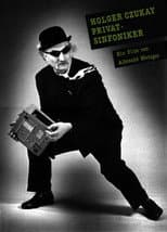Poster for Holger Czukay - Der Privatsinfoniker