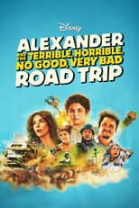 Poster for Alexander and the Terrible, Horrible, No Good, Very Bad Road Trip