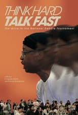 Poster for Think Hard, Talk Fast: The Drive to the National Debate Tournament
