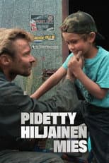 Poster for Pidetty hiljainen mies