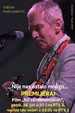 Poster for 50 Sentimental Years - Srdjan Marjanovic