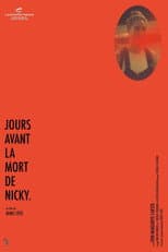 Poster for Days Before the Death of Nicky