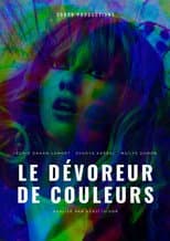 Poster for Le Dévoreur de Couleurs