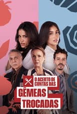 Poster for O Acerto de Contas das Gêmeas Trocadas