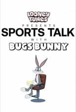 Poster for Looney Tunes Presents: Sports Talk With Bugs Bunny