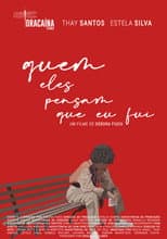 Poster for Quem eles pensam que eu fui