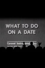 Poster for What to Do on a Date