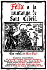 Poster for Fèlix at the Sant Cebrià's Mountain