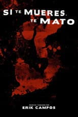 Poster for Si te mueres, te mato