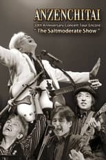 Poster for Anzenchitai 30th Anniversary Concert Tour Encore 'The Saltmoderate Show'