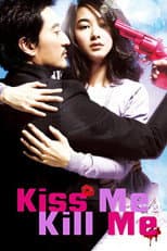 Poster for Kiss Me, Kill Me