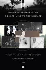 Poster for Manchester Orchestra: A Black Mile to the Surface