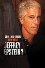 Poster for Who Killed Jeffrey Epstein?