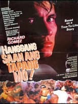 Poster for Hanggang Saan Ang Tapang Mo