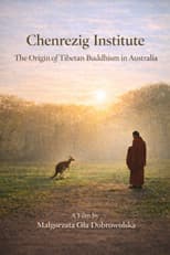 Poster for Chenrezig Institute: The Origin of Tibetan Buddhism in Australia