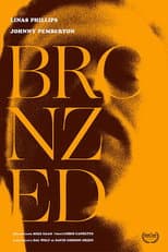 Poster for Bronzed