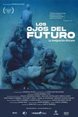 Poster for Los ojos del futuro (La inmigracion Africana)
