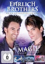 Poster for Ehrlich Brothers: Magie - Träume erleben