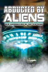 Poster for Abducted by Aliens: UFO Encounters of the 4th Kind