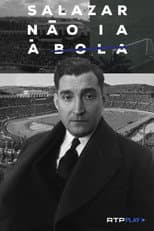 Poster for Salazar Não ia à Bola